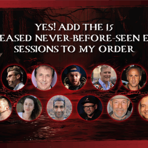 15 UNRELEASED Never-Before-Seen Expert Sessions
